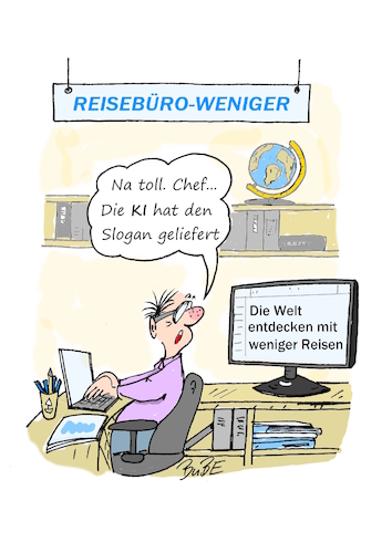 Cartoon: KI Reisebüro (medium) by BuBE tagged ki,künstliche,intelligenz,reisebüro,slogan,weniger,welt,entdecken,reisen,urlaub,ki,künstliche,intelligenz,reisebüro,slogan,weniger,welt,entdecken,reisen,urlaub