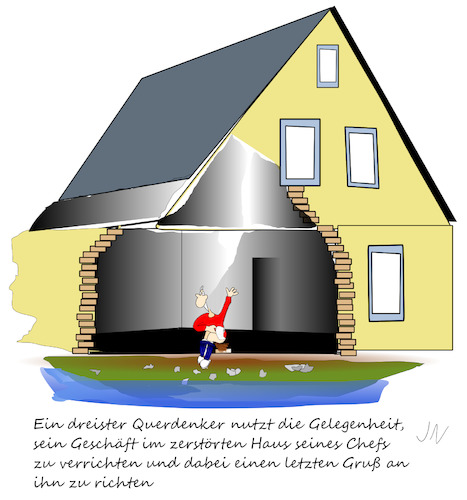 Cartoon: Flutkatastrophe (medium) by Jochen N tagged hochwasser,starkregen,unwetter,regen,klimawandel,haus,zerstörung,querdenker,chef,dreist,klo,kot,gruß,maik