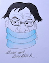 Cartoon: mann mit durchblick (small) by katzen-gretelein tagged corona,mundschutz,politiker
