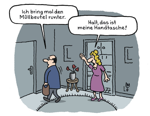 Cartoon: Haushaltshilfe (medium) by Lo Graf von Blickensdorf tagged ehemann,haushalt,wohnung,politik,geld,müllbeutel,haushaltsmüll,ehefrau,mann,frau,zuhause,handtasche,karikatur,lo,graf,cartoon,haushaltshilfe,mülleimer,hilfe,hausfrau,hausmann,ehemann,haushalt,wohnung,politik,geld,müllbeutel,haushaltsmüll,ehefrau,mann,frau,zuhause,handtasche,karikatur,lo,graf,cartoon,haushaltshilfe,mülleimer,hilfe,hausfrau,hausmann