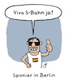 Cartoon: Spanier in Berlin (small) by Lo Graf von Blickensdorf tagged bahn,viva,espana,wortspiel,sbahn,karikatur,lo,graf,cartoon