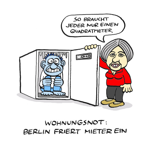 Cartoon: Frostig (medium) by Bregenwurst tagged wohnungsnot,berlin,mieten,mietendeckel,gefrierschrank