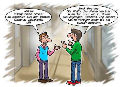 Cartoon: Covid Resumee (medium) by Joshua Aaron tagged hilfskräfte,bezahlung,home,office,homeoffice,arbeiten,zu,hause,rettungsdienst,ärzte,krankenschwestern,hilfspersonal,hilfskräfte,bezahlung,home,office,homeoffice,arbeiten,zu,hause,rettungsdienst,ärzte,krankenschwestern,hilfspersonal