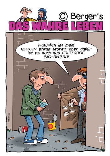 Cartoon: Ökologisch drücken (medium) by Chris Berger tagged heroin,smack,bio,regional,fair,trade,heroin,smack,bio,regional,fair,trade