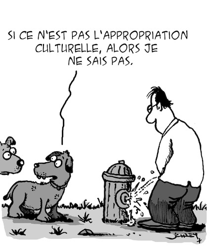 Cartoon: Appropriation Culturelle (medium) by Karsten Schley tagged culture,medias,bigoterie,opinion,politique,animaux,chiens,societe,culture,medias,bigoterie,opinion,politique,animaux,chiens,societe