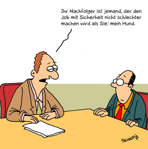 Cartoon: Ersetzen (medium) by Karsten Schley tagged jobs,wirtschaft,arbeit,arbeitgeber,arbeitnehmer,gesellschaft,geld,jobs,job,arbeit,arbeitgeber,wirtschaft,chef,arbeitnehmer,angestellter,angestellte,beruf,gesellschaft,geld,hund