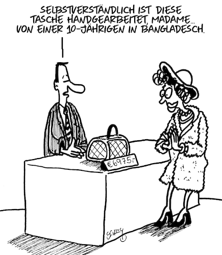 Cartoon: Handgemacht (medium) by Karsten Schley tagged mode,luxus,kultur,prestige,preise,statussymbole,kinderarbeit,profite,wirtschaft,business,geld,reichtum,armut,gesellschaft,mode,luxus,kultur,prestige,preise,statussymbole,kinderarbeit,profite,wirtschaft,business,geld,reichtum,armut,gesellschaft