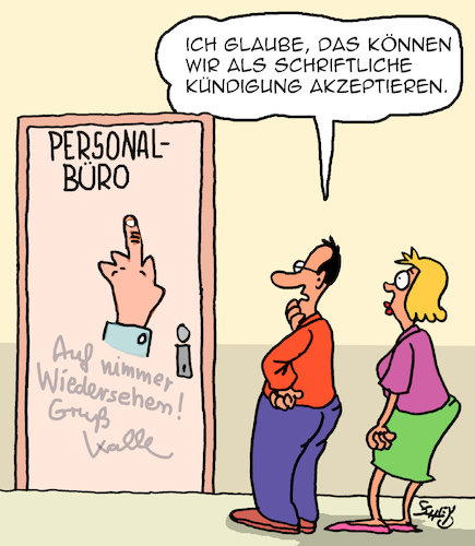 Cartoon: Kündigung (medium) by Karsten Schley tagged arbeitgeber,arbeitnehmer,beschäftigungsverhältnisse,kündigung,jobs,personalmanager,personalbüro,wirtschaft,business,fachkräftemangel,deutschland,arbeitgeber,arbeitnehmer,beschäftigungsverhältnisse,kündigung,jobs,personalmanager,personalbüro,wirtschaft,business,fachkräftemangel,deutschland