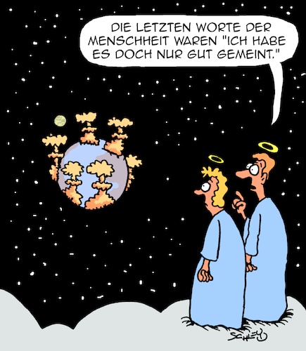 Cartoon: Letzte Worte (medium) by Karsten Schley tagged menschheit,erde,kriege,weltuntergang,motivation,politik,religion,psychologie,medien,gesellschaft,menschheit,erde,kriege,weltuntergang,motivation,politik,religion,psychologie,medien,gesellschaft