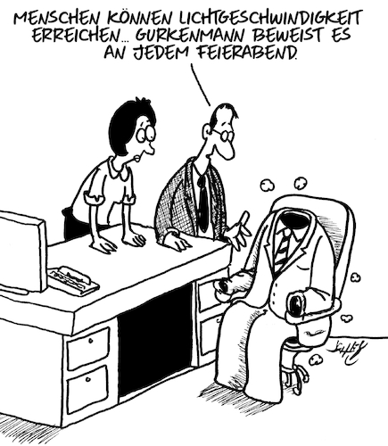 Cartoon: Lichtgeschwindigkeit (medium) by Karsten Schley tagged arbeit,arbeitgeber,arbeitnehmer,feierabend,wirtschaft,business,büro,gesellschaft,freizeit,arbeit,arbeitgeber,arbeitnehmer,feierabend,wirtschaft,business,büro,gesellschaft,freizeit