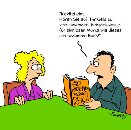 Cartoon: So wirst du reich! (medium) by Karsten Schley tagged bücher,wirtschaft,geld,gesellschaft,finanzen,finanzkrise,bücher,wirtschaft,gesellschaft,finanzen,finanzkrise,geld,wirtschaftskrise,buch,literatur,reichtum,reich,arm