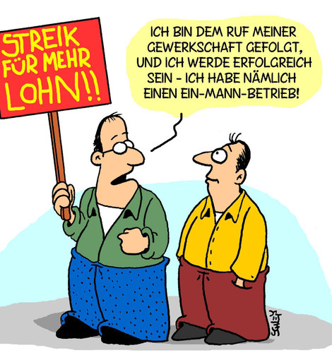 Cartoon: STREIK! (medium) by Karsten Schley tagged gewerkschaft,politik,deutschland,gesellschaft,arbeit,arbeitgeber,arbeitnehmer,lohn,gehalt,geld,gewerkschaft,politik,deutschland,gesellschaft,arbeit,arbeitgeber,arbeitnehmer,lohn,gehalt,geld