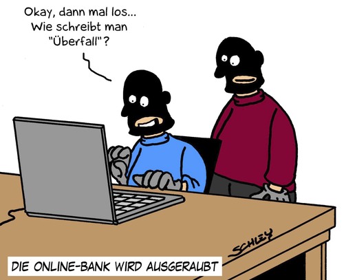 Cartoon: Überfall (medium) by Karsten Schley tagged computer,kriminalität,banken,wirtschaftskriminalität,banküberfall,onlinebanking,technik,internet,internetsicherheit,computer,kriminalität,banken,banküberfall,onlinebanking,technik,internet,internetsicherheit