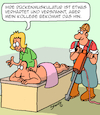 Cartoon: Muskelverhärtung (small) by Karsten Schley tagged gesundheit,rücken,physiotherapie,massagen,muskeln,zivilisationskrankheiten,therapeuten,ärzte,patienten,gesellschaft