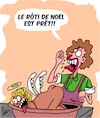 Cartoon: Roti de Noel (small) by Karsten Schley tagged noel,roti,religion,fetes,famille