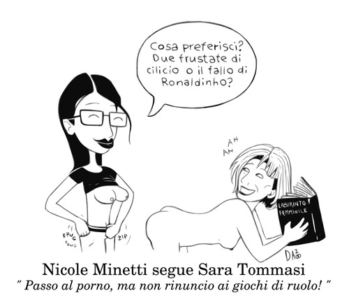 Cartoon: Giochi di ruolo (medium) by dan8 tagged politica,satira,vignette,minetti,tommasi,porno,cinema