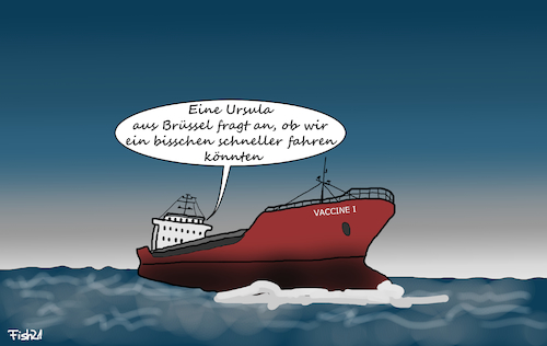 Cartoon: EU ist kein Schnellboot (medium) by Fish tagged corona,covid,19,impfstoff,beschaffung,vaccine,lieferengpass,lieferkette,tanker,schnellboot,vergleich,eu,kommission