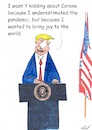 Cartoon: Joy to the world (small) by Stefan von Emmerich tagged donald,trump,corona,joy,to,the,world,lyin,king,laiir,tweets,tonight,vote,him,away