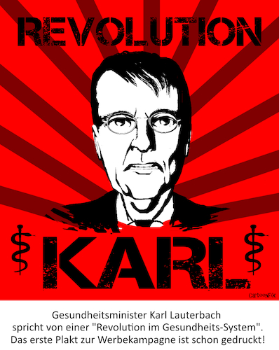 Cartoon: Viva La Revolution (medium) by Cartoonfix tagged karl,lauterbach,revolution,im,gesundheitssystem