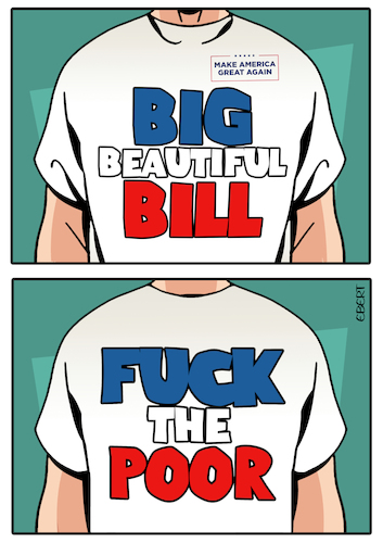 Cartoon: Big Beautiful Bill merchandising (medium) by Enrico Bertuccioli tagged trump,donaldtrump,unitedstates,usa,thebigbeautifulbill,rich,richness,richpeople,taxcuts,billionaires,poor,people,business,money,economy,greed,merchandise,merchandising,political,politicalcartoon,politicalcartoons,editorialcartoon,trump,donaldtrump,unitedstates,usa,thebigbeautifulbill,rich,richness,richpeople,taxcuts,billionaires,poor,people,business,money,economy,greed,merchandise,merchandising,political,politicalcartoon,politicalcartoons,editorialcartoon