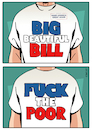 Cartoon: Big Beautiful Bill merchandising (small) by Enrico Bertuccioli tagged trump,donaldtrump,unitedstates,usa,thebigbeautifulbill,rich,richness,richpeople,taxcuts,billionaires,poor,people,business,money,economy,greed,merchandise,merchandising,political,politicalcartoon,politicalcartoons,editorialcartoon