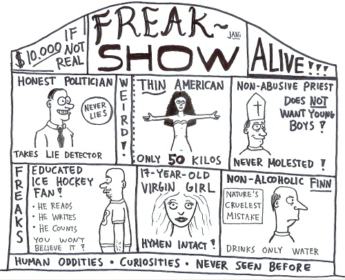 Cartoon: Freakshow (medium) by Jani The Rock tagged freak,show,freakshow,sideshow,politician,america,american,icehockey,virgin,finn,finland,priest,abuse,paedophile