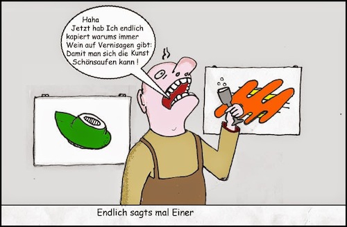 Cartoon: Endlich sagts mal einer (medium) by Leviathan64 tagged galerie,vernisage