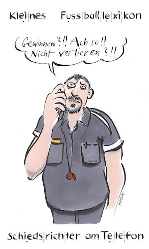 Cartoon: Schiedsrichter (medium) by woessner tagged freimut,woessner,karikaturen,cartoons,sprache,fussballsprache,sport,ballsport,schiedsrichter,am,telefon,kleines,fussball,lexikon,bestechung,korruption,manipulation,spielekauf,wettbetrug,freimut,woessner,karikaturen,cartoons,sprache,fussballsprache,sport,ballsport,schiedsrichter,am,telefon,kleines,fussball,lexikon,bestechung,korruption,manipulation,spielekauf,wettbetrug