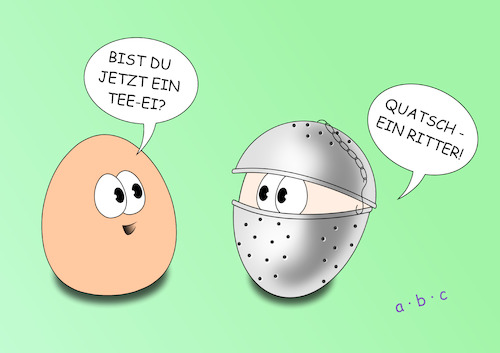 Cartoon: Tee-Ei (medium) by a-b-c tagged abc,ei,eier,ostern,bunt,osterhase,familie,kinder,fest,eiersuche,karfreitag,gründonnerstag,feiertag,osterei,teeei,ritter,tee,abc,ei,eier,ostern,bunt,osterhase,familie,kinder,fest,eiersuche,karfreitag,gründonnerstag,feiertag,osterei,teeei,ritter,tee