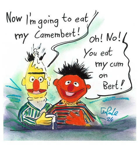 Cartoon: Camembert - Part 3 (medium) by TomPauLeser tagged camembert,ernie,and,bert,sesamstreet,cum,foreign,language,french,cheese,sperm