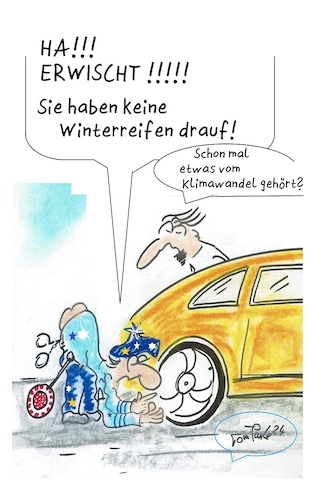 Cartoon: Winterreifen (medium) by TomPauLeser tagged winterreifen,klimawandel,klima,trockenheit,winter,sommer,polizei,reifen,schlapplachsachen,tompaule,sommerreifen,ohne,worte