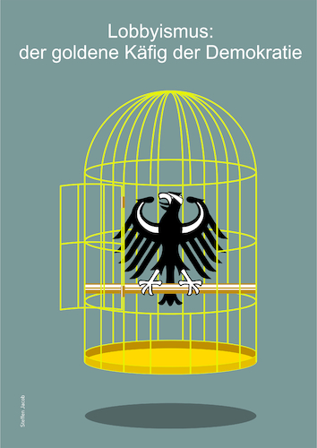 Cartoon: Lobbyismus - der goldene Käfig d (medium) by Büro für gehobenen Unfug tagged lobby,lobbyismus,korruption,machtmissbrauch,gier,geld,macht