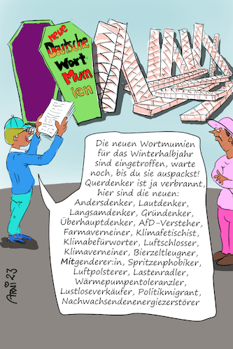 Cartoon: Wortmumien-Vorratshaltung (medium) by Arni tagged worte,begriffe,schubladen,mainstream,querdenker,schwurbler,fakten,faktenchecker,denker,mitdenker,klima,gender,verweigerer,verweigerung,politisch,politik,politiker,agitatoren,aufhetzen,meinung,überbügeln,dumm,halten,wahrheit,verschweigen,unterdrücken,aufarbeiten,aufarbeitung