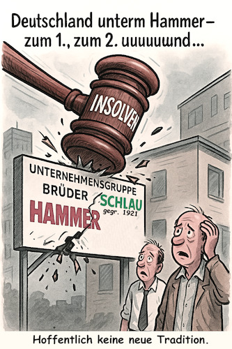Cartoon: Insolvenz-Hammer (medium) by ArtyFicial tagged insolvenz,hammer,schlau,insolvenzhammer,deutschland,misere,strukturprobleme,konkunktur,rezession