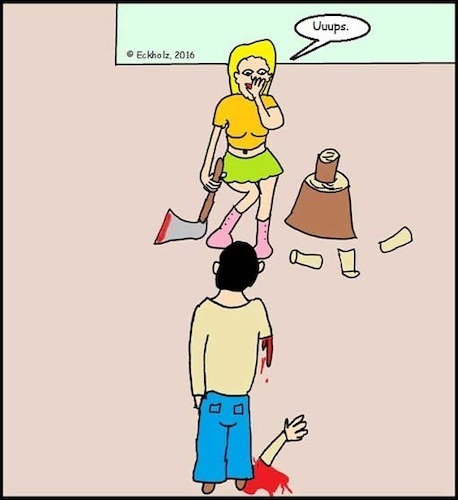 Cartoon: Uuups... (medium) by Kritzeltonne tagged uuups,angriff,unfall,attacke,axt,mädchen,frau,mann,blut,splatter,holzhacken,verletzung,verwundung