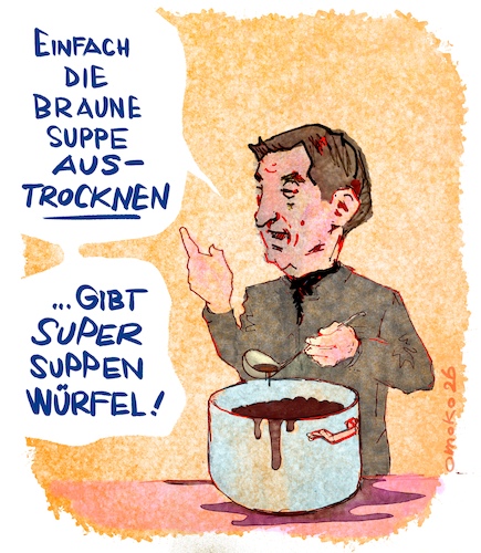 Cartoon: Suppenwürfel (medium) by omoko tagged markus,söder,suppe,kochen,braun,suppenwürfel,rechtsextreme,rezepte,lecker,food,essen