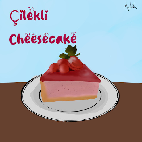 Cartoon: Cheesecake (medium) by Aybüke tagged strawberry,cheesecake