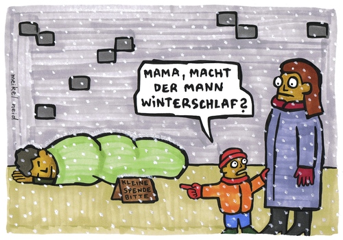 Cartoon: winterschlaf (medium) by meikel neid tagged winterschlaf,winter,armut,obdachlos,straße,kind,mutter,frage