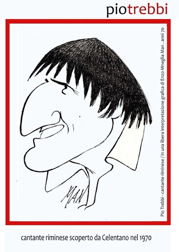 Cartoon: Pio Trebbi (medium) by Enzo Maneglia Man tagged man,maneglia,cantante,trebbi,pio