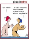 Cartoon: piraterie estive (small) by Enzo Maneglia Man tagged cassonettari,spilli,maneglia,enzo,man,fighillearte