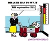 Cartoon: Merkel and Draghi (small) by cartoonharry tagged europ,merkel,elections,draghi,wait,toonpool