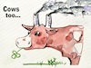 Cartoon: Climate change. Cows too ... (small) by Kestutis tagged climate,change,cows,kestutis,lithuania,politics,world
