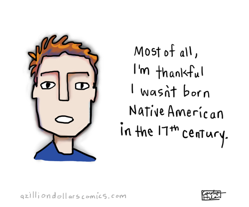 Cartoon: Thanksgiving (medium) by a zillion dollars comics tagged holidays,us,history,war,conflict,politics
