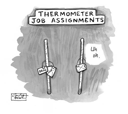 Cartoon: Thermometer Job Assignments (medium) by a zillion dollars comics tagged thermometers,health,illness,work,employment