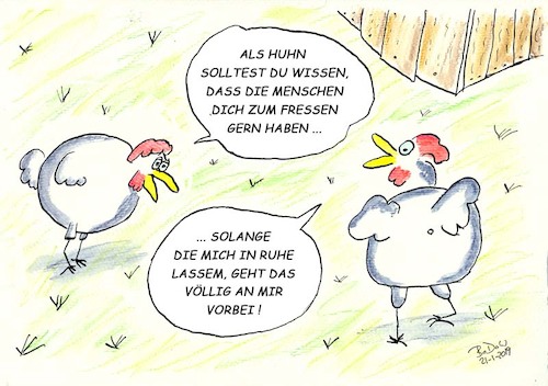Cartoon: Leben in Hier und Jetzt (medium) by BoDoW tagged huhn,zum,fressen,gern,grosse,klappe,ignoranz,optimismus,leichtfertigkeit,unaufgeregt,gleichgültigkeit