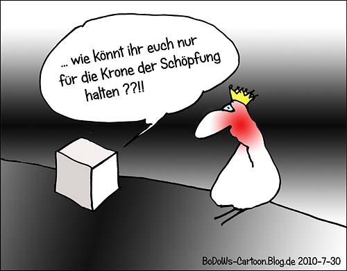 Cartoon: Krone der Schöpfung (medium) by BoDoW tagged sapiens,homo,weltbild,anthropozentrisches,darwinismus,überlegen,universum,krone,schöpfung