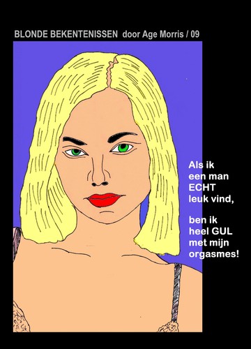 Cartoon: AM - Gul met Orgasmes (medium) by Age Morris tagged agemorris,blondje,domblondje,blondebekentenissen,bekentenis,ontboezeming,man,echtleuk,gul,orgasme,gulmetorgasmes