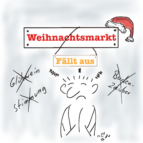 Cartoon: Keine Weihnachtsmärkte (medium) by legriffeur tagged weihnachtsmärkte,weihnachten,deutschland,legriffeur61,innenpolitik,corona,coronavirus,fallzahlen