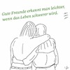 Cartoon: Gute Freunde (small) by legriffeur tagged freund,freundin,freunde,zeiten,alltag,leben,freundschaft