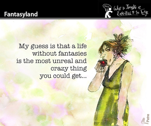 Cartoon: Fantasyland (medium) by PETRE tagged fantasies,reality,unreal,crazy